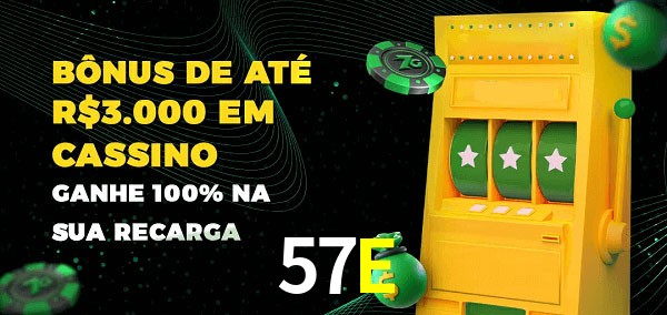 57E melhor bônus de depósito